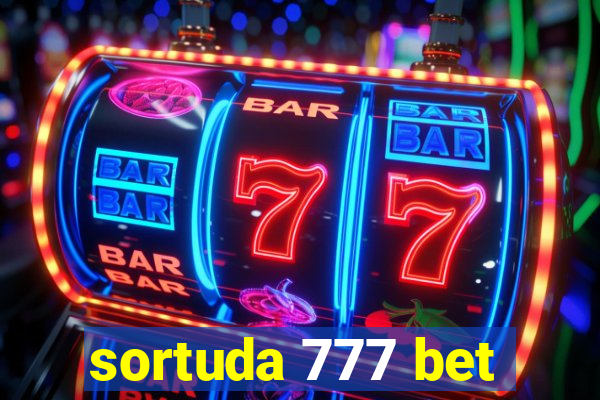 sortuda 777 bet